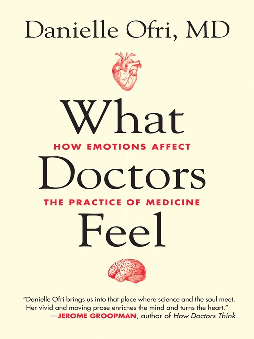 Title details for What Doctors Feel by Danielle Ofri, MD - Available